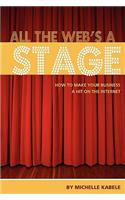 All The Web's A Stage