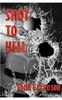 Shot to Hell