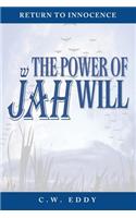 Power of JAH Will