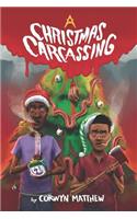 A Christmas Carcassing