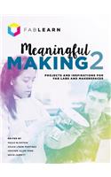 Meaningful Making 2