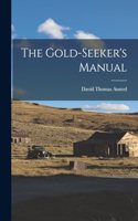 Gold-Seeker's Manual