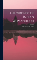 Wrongs of Indian Womanhood