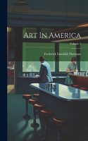 Art In America; Volume 1