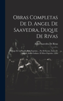 Obras Completas De D. Angel De Saavedra, Duque De Rivas