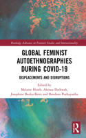 Global Feminist Autoethnographies During COVID-19