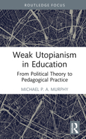 Weak Utopianism in Education