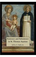 Existence and Subsistence in St. Thomas Aquinas
