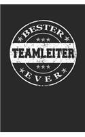 Bester Teamleiter Ever: A5 Punktiertes - Notebook - Notizbuch - Taschenbuch - Journal - Tagebuch - Ein lustiges Geschenk für die Besten Männer Der Welt