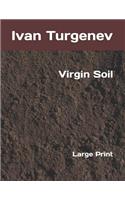 Virgin Soil: Large Print