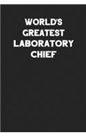 World's Greatest Laboratory Chief