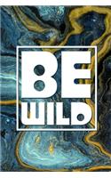 Be Wild