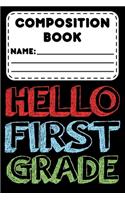 Composition Book Hello First Grade