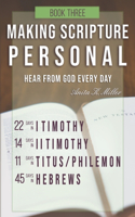Making Scripture Personal: I Timothy - Hebrews(Making Scripture Personal)
