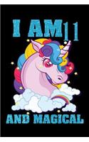I Am 11 and Magical: Magical Unicorn Coloring Book for Girls, Boys,100 Coloring Pages, 6x9 Unique B-Day Coloring Books...