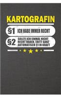 Kartografin §1 Ich Habe Immer Recht §2 Sollte Ich Einmal Nicht Recht Haben, Tritt Ganz Automatisch §1 in Kraft