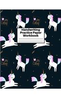 Handwriting Practice Paper Workbook: Cute Unicorn Matte Cover Large 8.5 x 11 Blank Lined Sheets Journal Notebook for Writing Improvement Exercises - Perfect for Preschool, Kindergarten,