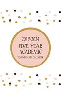 2019-2024 Five Year ACADEMIC Planner And Calendar: Long-Term 60 Month Agenda Organizer From July 2019 Through June 2024 Rose Gold Dots