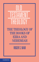 Theology of the Books of Ezra and Nehemiah