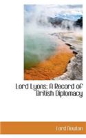 Lord Lyons; A Record of British Diplomacy