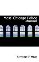 Moss' Chicago Police Manual