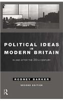 Political Ideas in Modern Britain