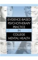 Evidence-Based Psychotherapy Practice in College Mental Health