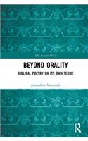 Beyond Orality