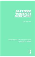 Battered Women as Survivors