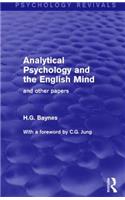 Analytical Psychology and the English Mind (Psychology Revivals)