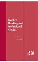 Teacher Thinking & Professional Action