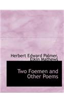Two Foemen and Other Poems