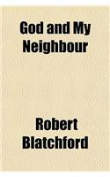 God and My Neighbour: (English)