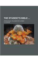The Student's Bible; For Schools, Colleges and Classes
