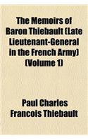 The Memoirs of Baron Thi Bault (Late Lieutenant-General in the French Army) Volume 1