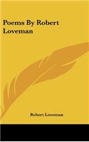 Poems by Robert Loveman