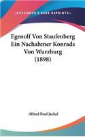 Egenolf Von Staufenberg Ein Nachahmer Konrads Von Wurzburg (1898)