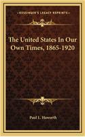 The United States in Our Own Times, 1865-1920