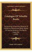 Catalogue Of Valuable Books