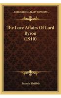 Love Affairs of Lord Byron (1910) the Love Affairs of Lord Byron (1910)