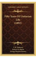 Fifty Years of Unitarian Life (1892)
