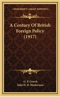 A Century of British Foreign Policy (1917)