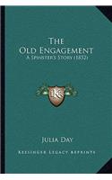 Old Engagement