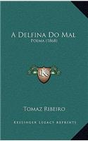 A Delfina Do Mal