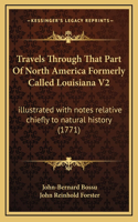 Travels Through That Part Of North America Formerly Called Louisiana V2