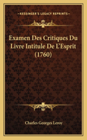 Examen Des Critiques Du Livre Intitule De L'Esprit (1760)