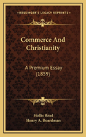 Commerce And Christianity: A Premium Essay (1859)