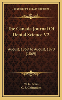 The Canada Journal Of Dental Science V2