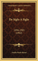 De Siglo A Siglo