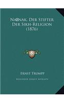 Na nak, Der Stifter Der Sikh-Religion (1876)